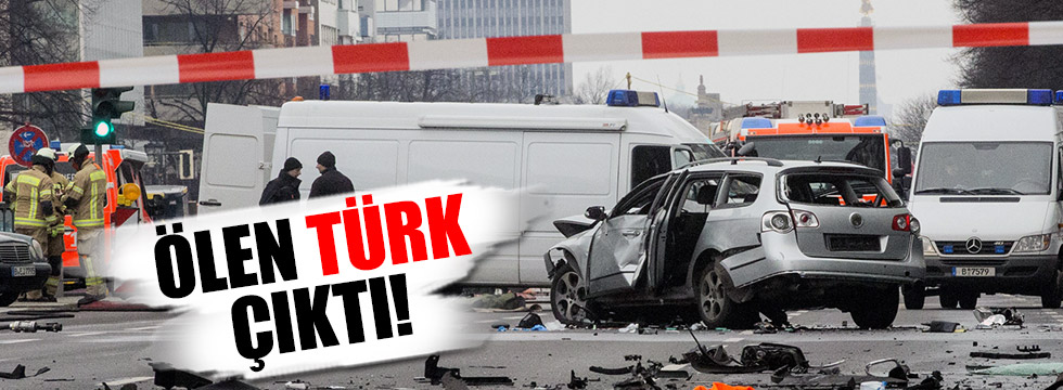 Almanya'daki patlayan araçtan Türk çıktı!
