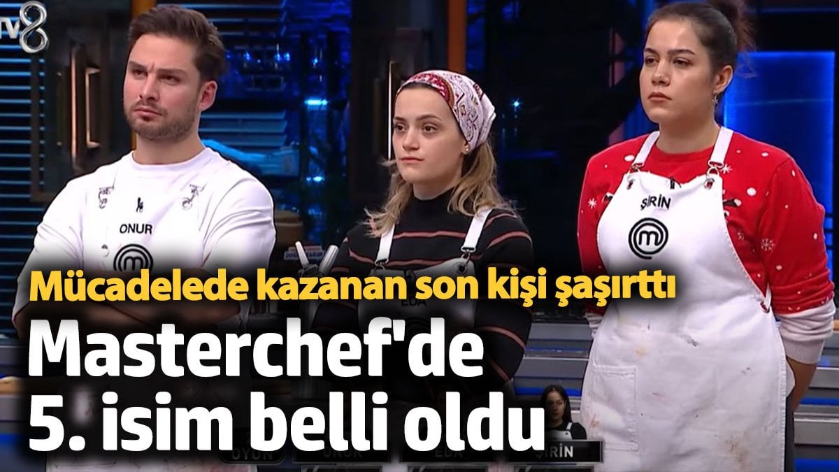 Masterchef'de 5. isim belli oldu