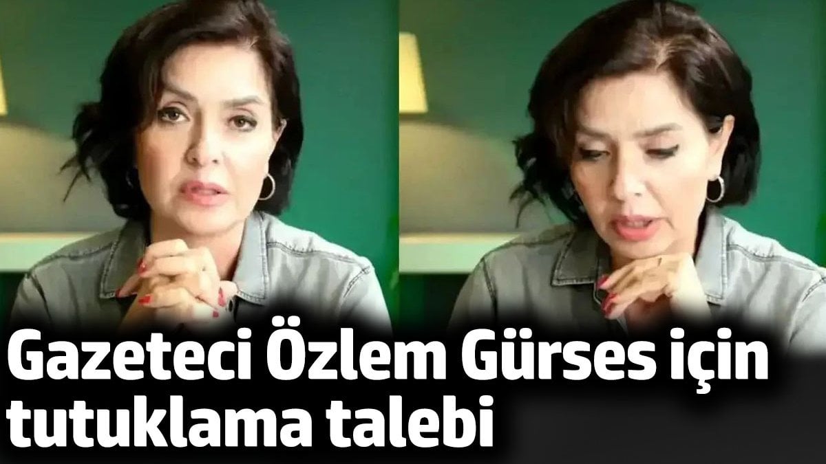 Gazeteci Özlem Gürses için tutuklama talebi