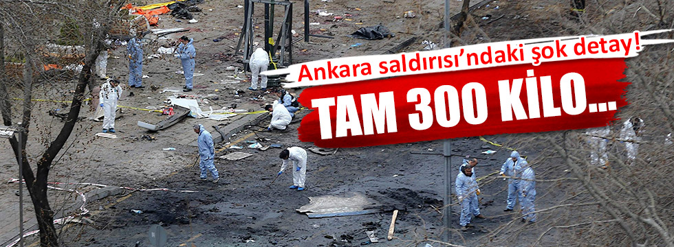 Ankara saldırısında 300 kilo patlayıcı kullanılmış