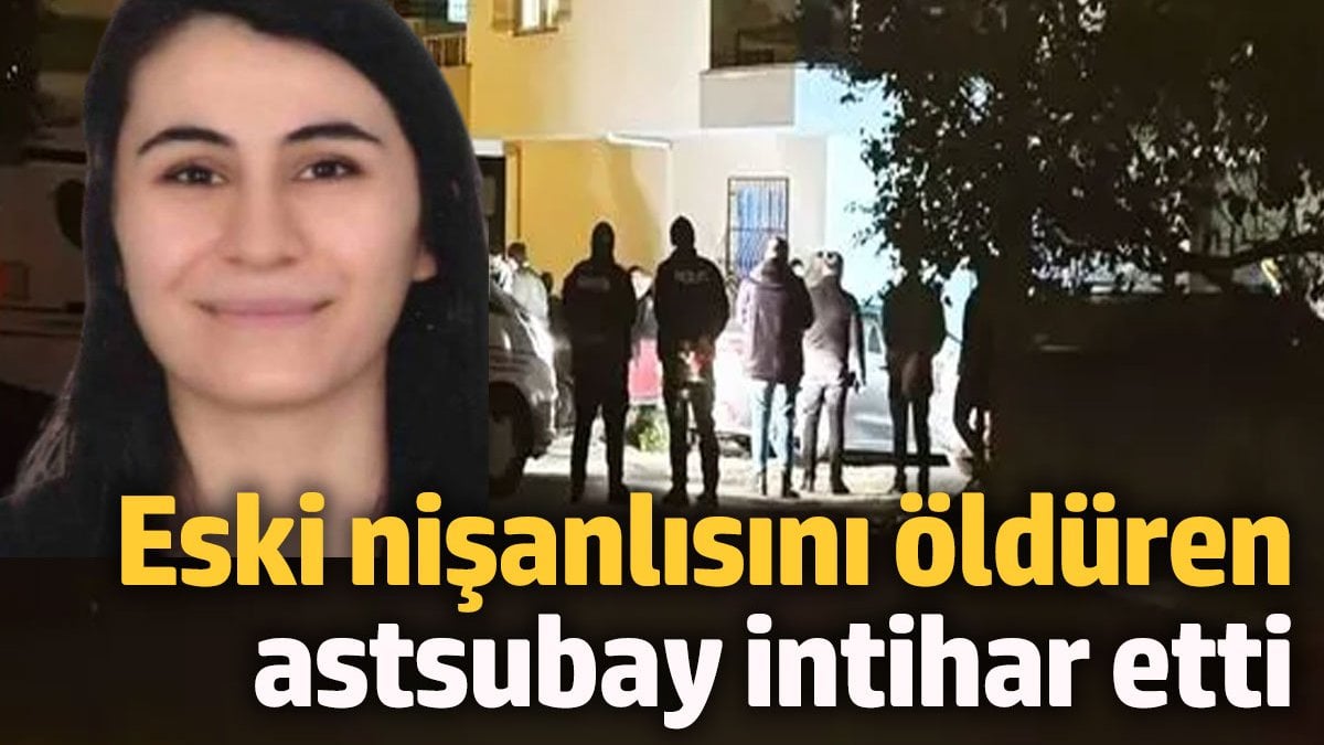 Eski nişanlısı hemşire Merve'yi öldüren astsubay, intihar etti