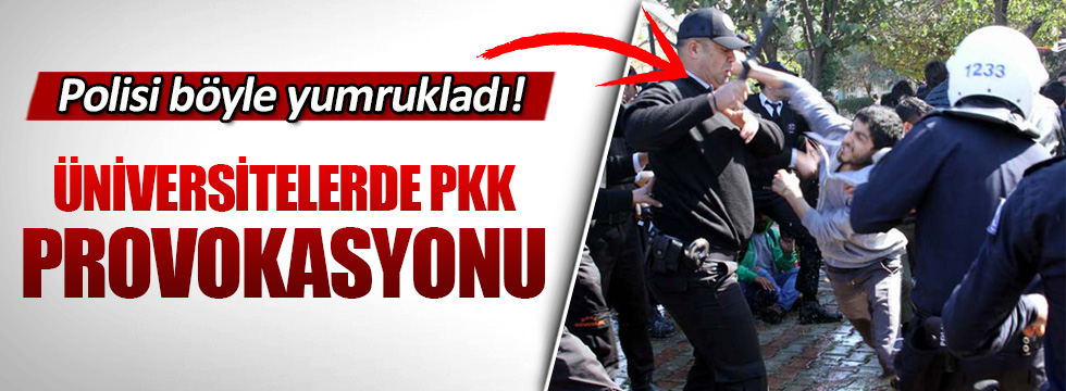 Üniversitelerde PKK provokasyonu!