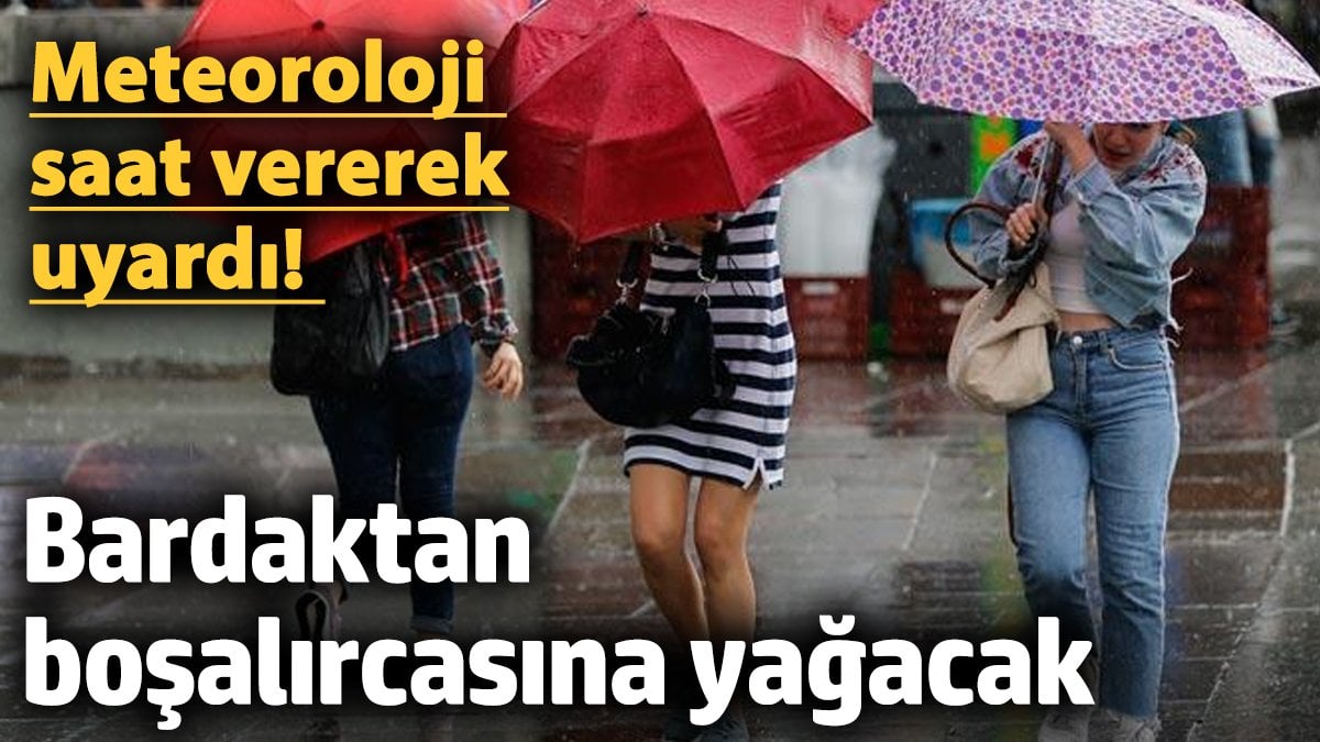 Meteoroloji saat vererek uyardı! Bardaktan boşalırcasına yağacak (24 Aralık 2024 Hava Durumu...)