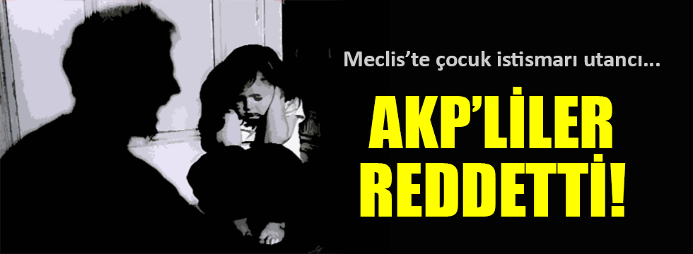 Çocuk istismarını araştırma komisyonunu AKP'liler reddetti