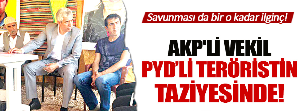 AKP'li vekil PYD'li teröristin taziyesinde!