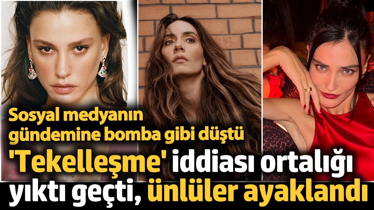 'Tekelleşme' iddiası ortalığı yıktı geçti, ünlüler ayaklandı