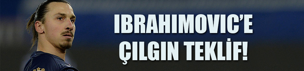 Ibrahimovic’e rekor teklif