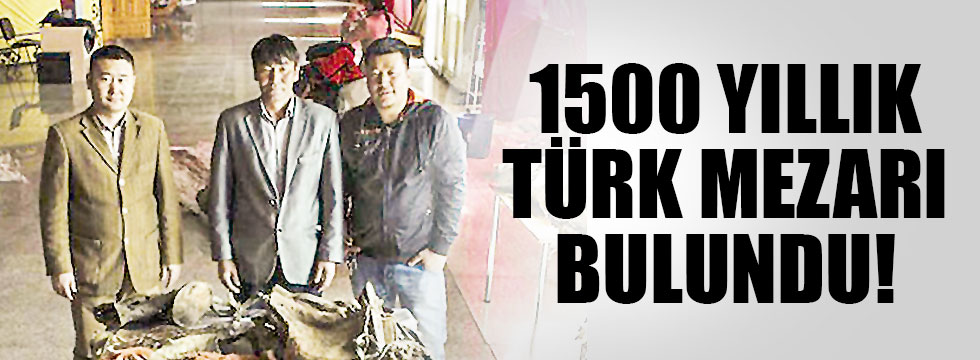 1500 yıllık türk mezarı bulundu