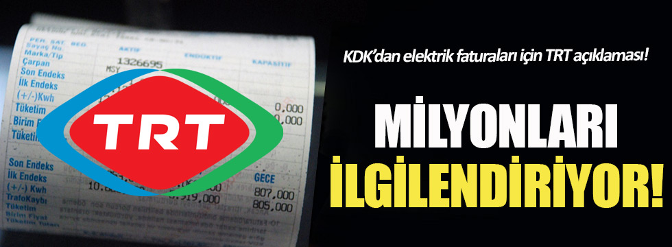 KDK’dan elektrik faturaları için TRT açıklaması