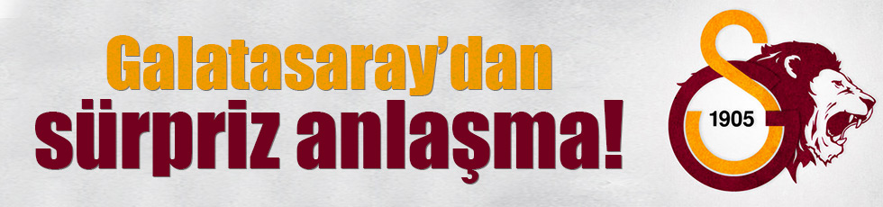 Galatasaray'dan sürpriz anlaşma