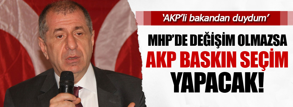 Özdağ, AKP Erken seçime hazırlanıyor
