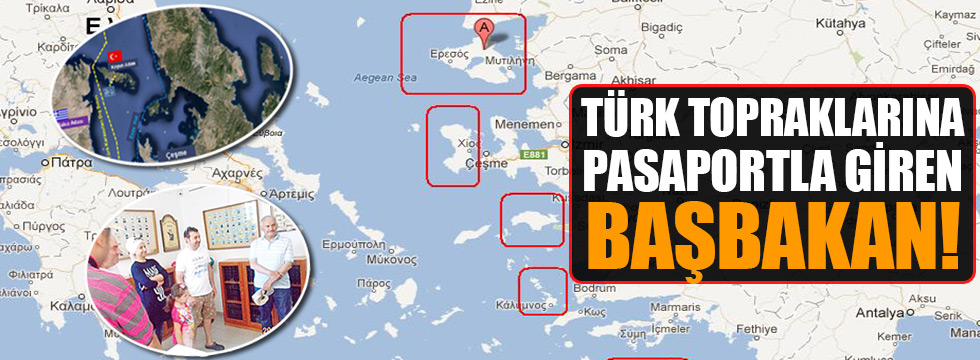 Türk topraklarına pasaportla giren Başbakan !