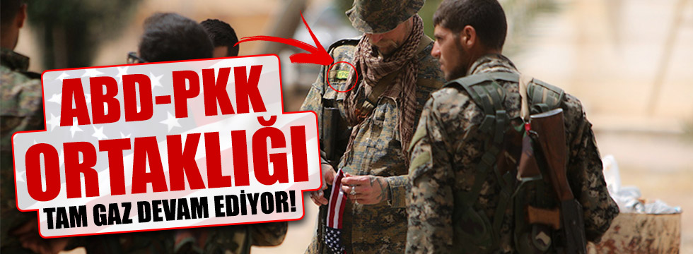 ABD PKK ortaklığı tam gaz devam