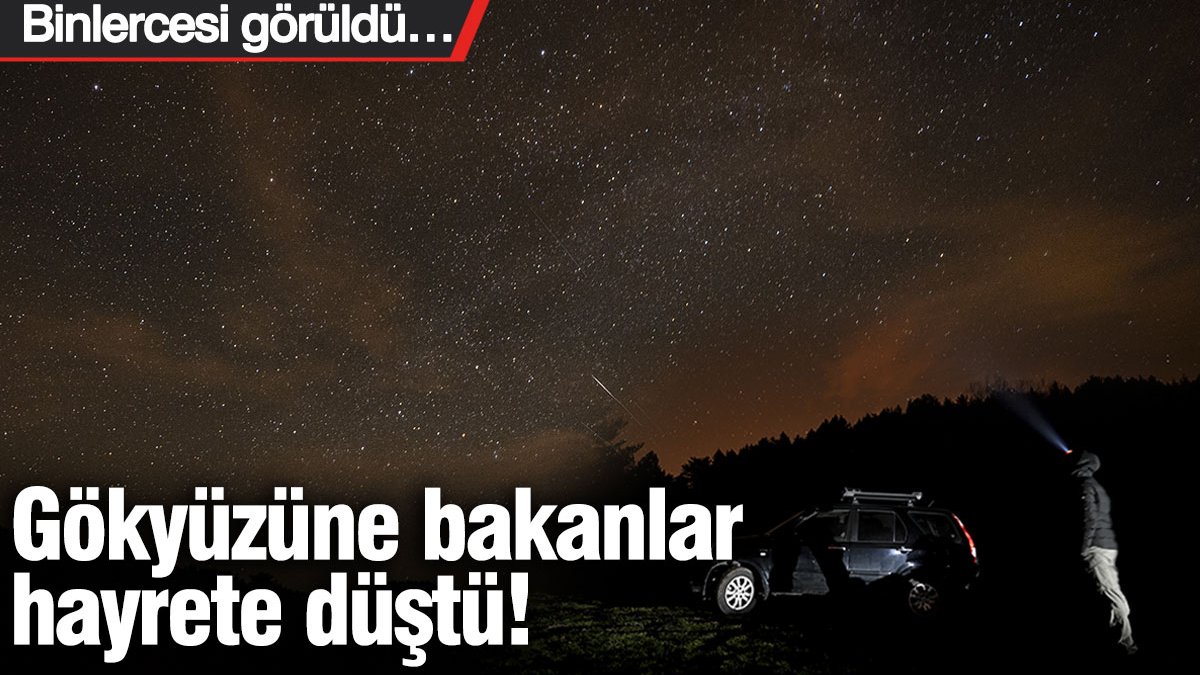 Ankara’da gökyüzüne bakanlar hayrete düştü! Binlerce Lyrid meteoru görüldü