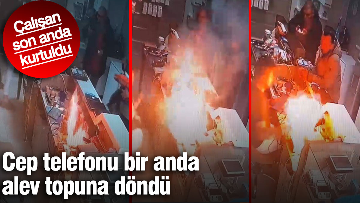 Cep telefonu bir anda alev topuna döndü. Çalışan son anda kurtuldu