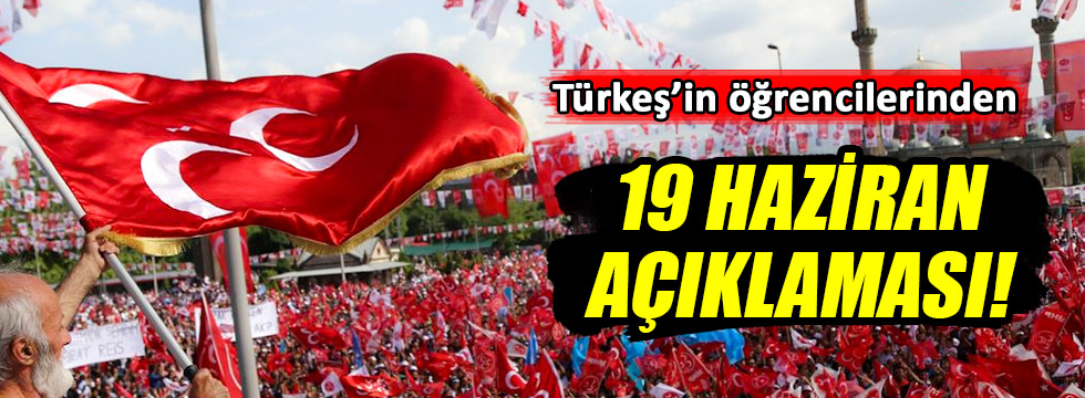 Türkeş'in öğrencilerinden 19 Haziran çağrısı