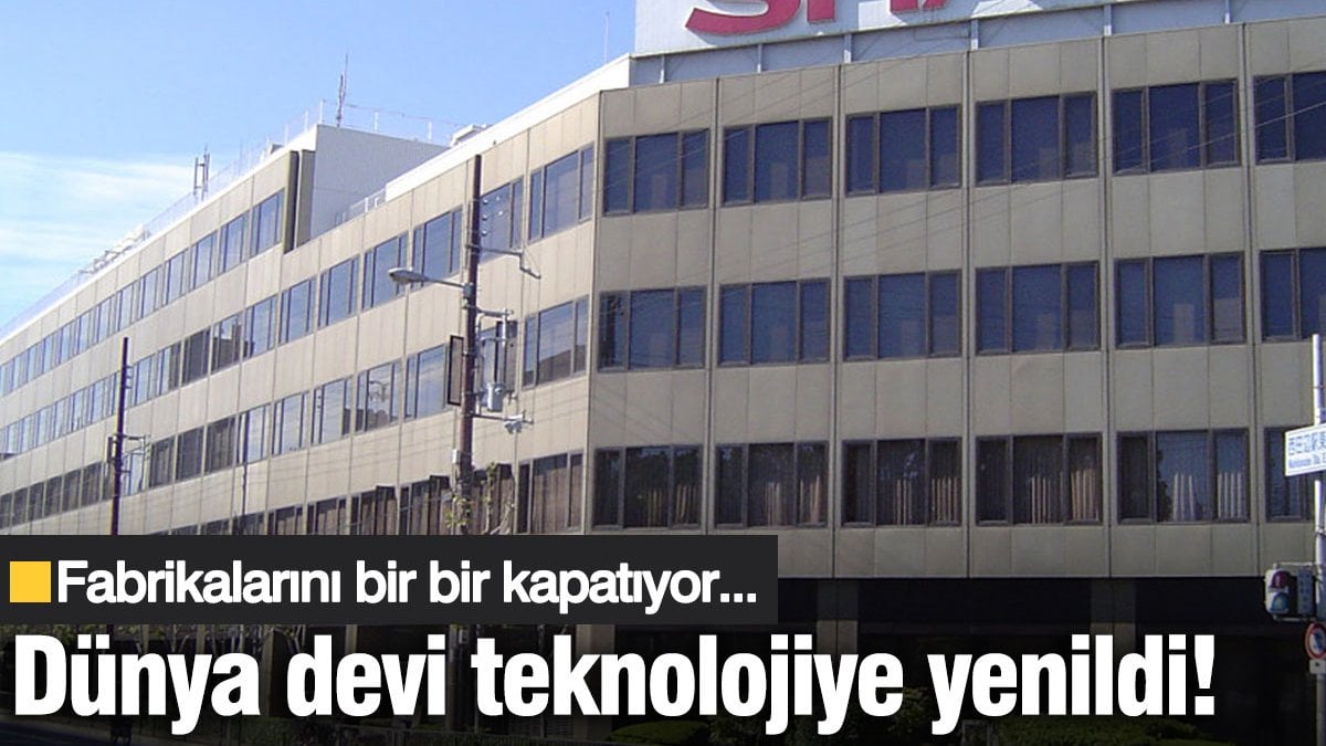 Japon teknoloji devi Sharp fabrikalarını bir bir kapatıyor!