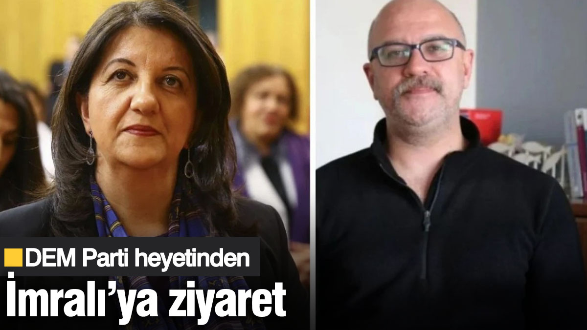 DEM Parti heyetinden İmralı'ya ziyaret