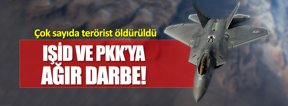 TSK jetleri, PKK ve IŞİD hedeflerini vurdu!