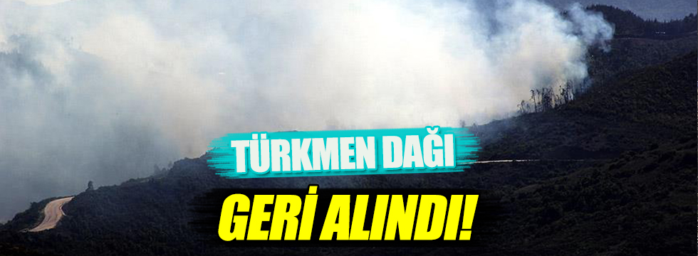 Türkmenler Türkmen Dağı'nı geri aldı!