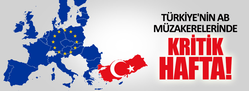 Türkiye'nin AB müzakerelerinde 33. fasıl bu hafta açılıyor