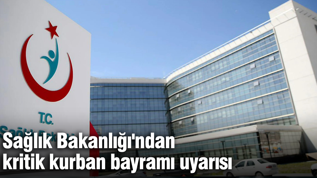 Kurban Bayramı Sağlık Uyarısı: Kronik Hastalıklara Dikkat! Sağlık Bakanlığı'ndan Önemli Beslenme Tavsiyeleri