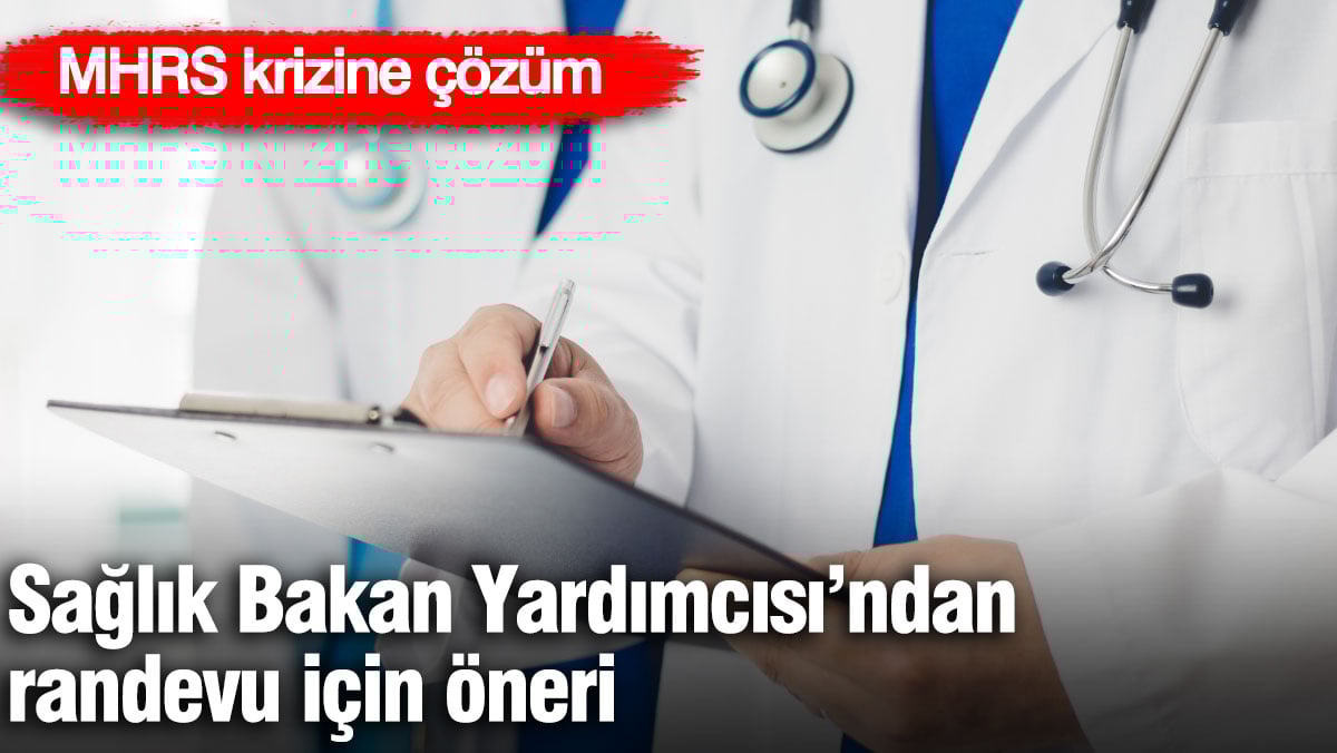Sağlık Bakan Yardımcısı'ndan randevu için öneri. MHRS krizine çözüm