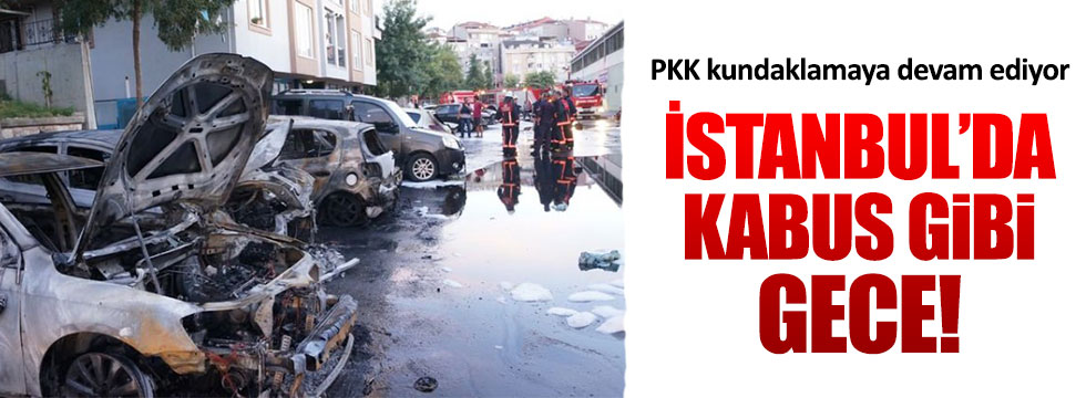 İstanbul'da araçları kundakladılar!