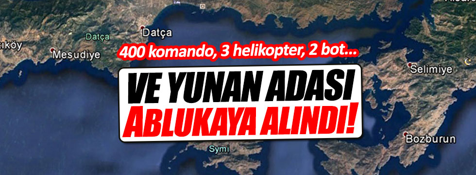 Yunan Adası ablukaya alındı!