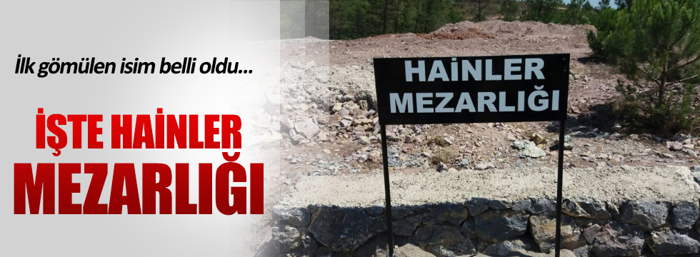 İstanbul’a ‘vatan hainleri mezarlığı’ yapıldı