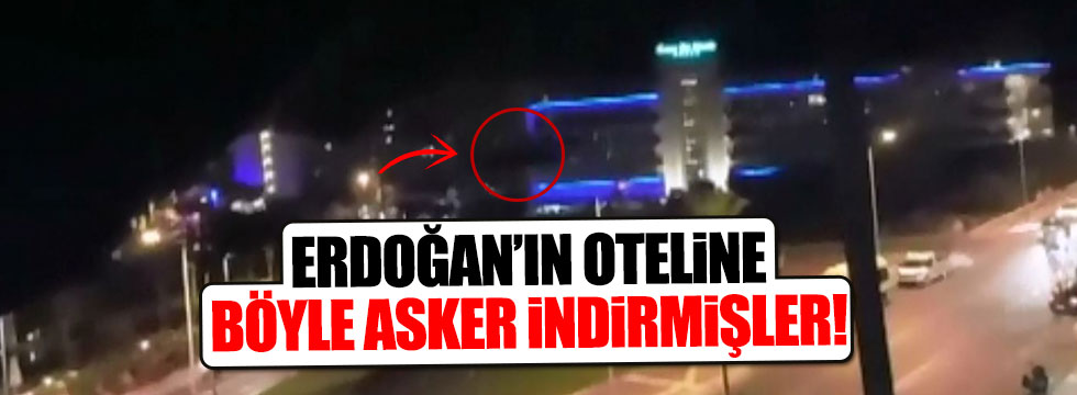 Suikast timi Erdoğan'ın oteline böyle inmiş!