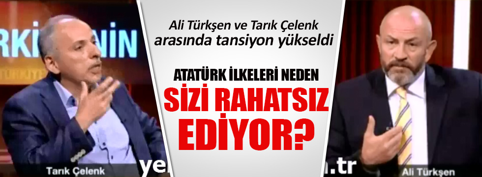 Tarık Çelenk ile Ali Türkşen arasında 'Atatürk' tartışması