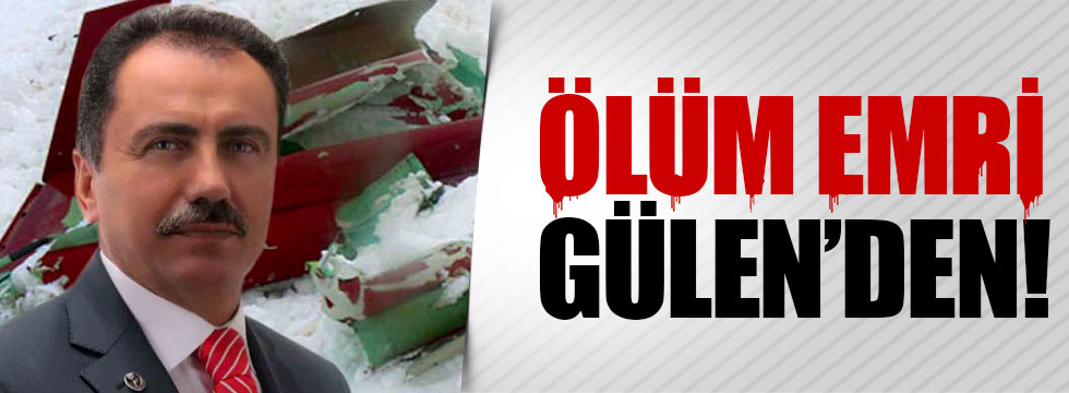 Yazıcıoğlu'nun ölüm emri Gülen'den!