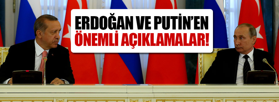 Erdoğan ve Putin'den ortak basın açıklaması