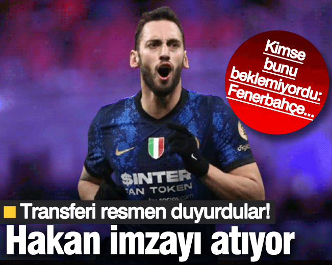 Hakan Çalhanoğlu transferini resmen duyurdular! Kimse bu imzayı beklemiyordu: Fenerbahçe...