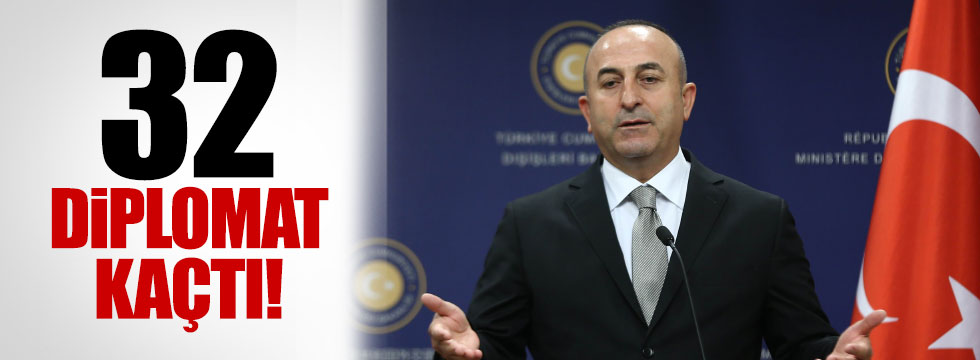 Çavuşoğlu, "32 diplomat dönmedi"