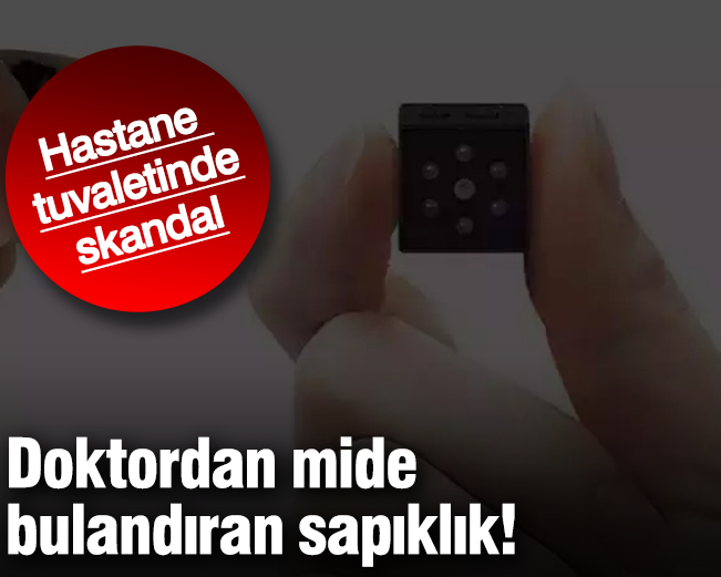 Doktordan mide  bulandıran sapıklık! Hastane tuvaletinde skandal