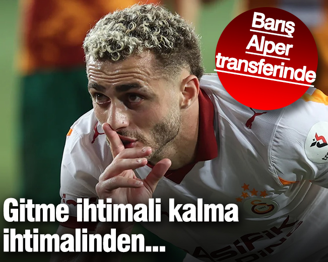 Barış Alper Yılmaz transferinde son durum
