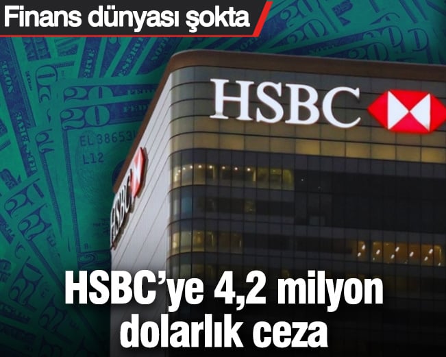 HSBC’ye dev ceza