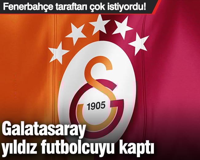 Fenerbahçe taraftarı çok istiyordu! Galatasaray yıldız oyuncuyu kaptı
