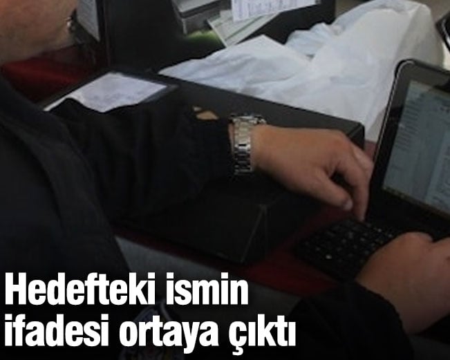 Hedefteki ismin ifadesi ortaya çıktı