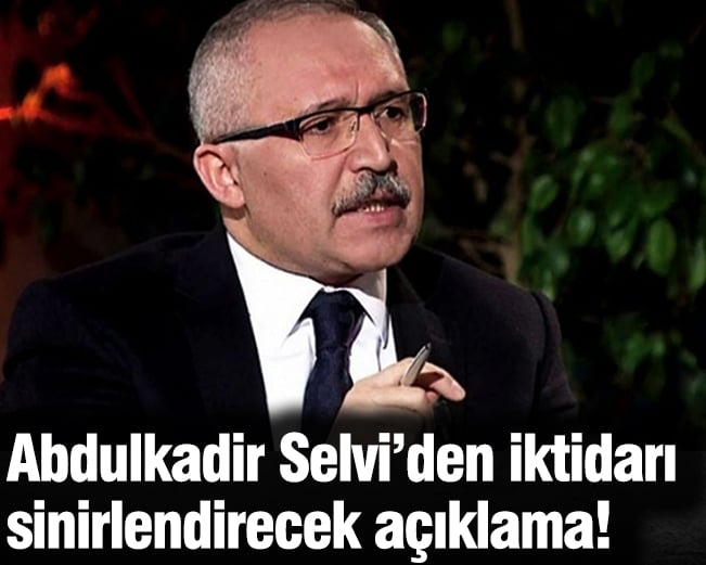 AKP’li Abdulkadir Selvi’den iktidarı sinirden deliye dönderecek açıklama! “Linç edecekler ama…”