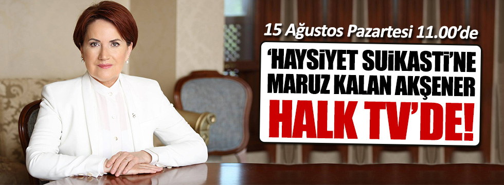 Meral Akşener Halk TV'de soruları yanıtlıyor