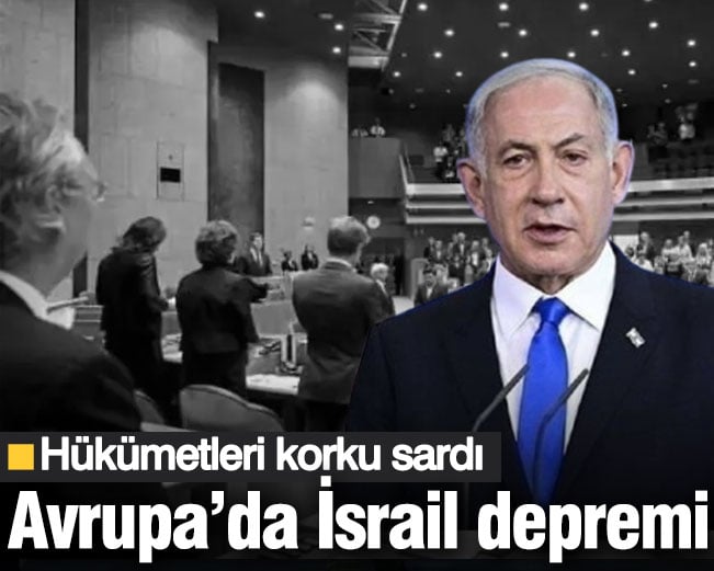 Avrupa’da İsrail depremi! Hükümetleri korku sardı