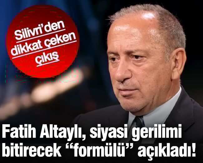 Fatih Altaylı, siyasi gerilimi bitirecek “formülü” açıkladı! Silivri’den dikkat çeken çıkış
