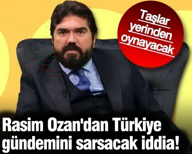 Rasim Ozan Kütahyalı'dan Türkiye gündemini sarsacak iddia! Taşlar yerinden oynayacak