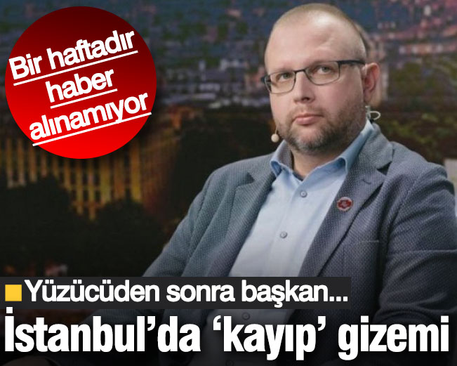 İstanbul'da 'kayıp' gizemi! Yüzücüden sonra başkan da...