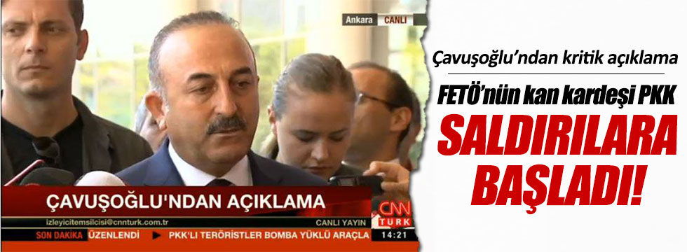 Çavuşoğlu: FETÖ'nün ikiz kardeşi PKK