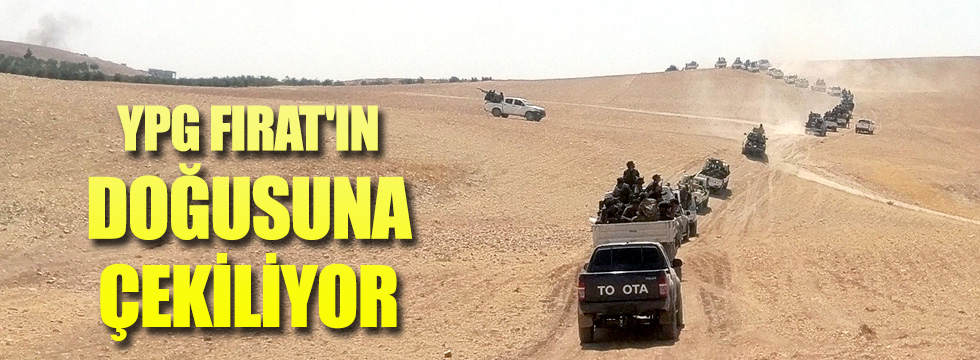 YPG Fırat'ın doğusuna çekiliyor