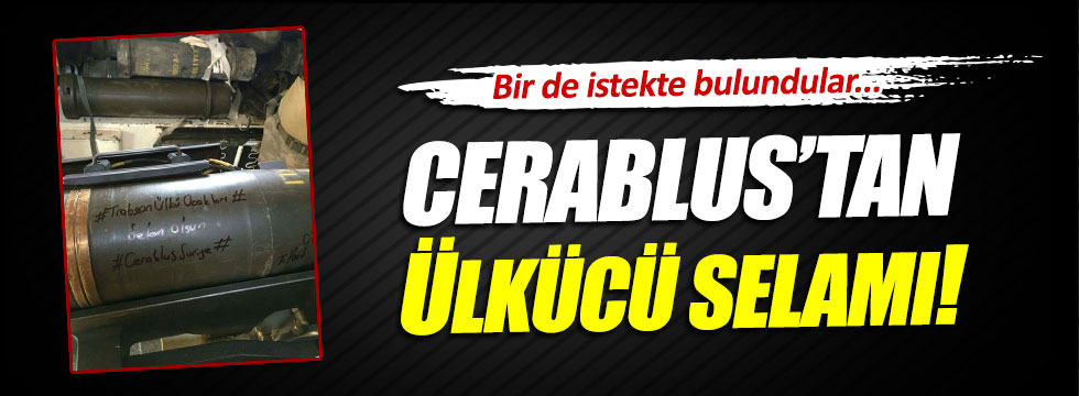 Cerablus'tan Trabzon Ülkü Ocakları'na mesaj!